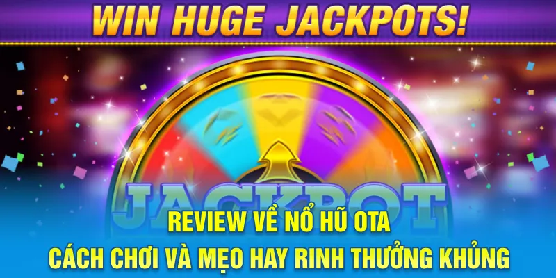 nổ hũ Ota
